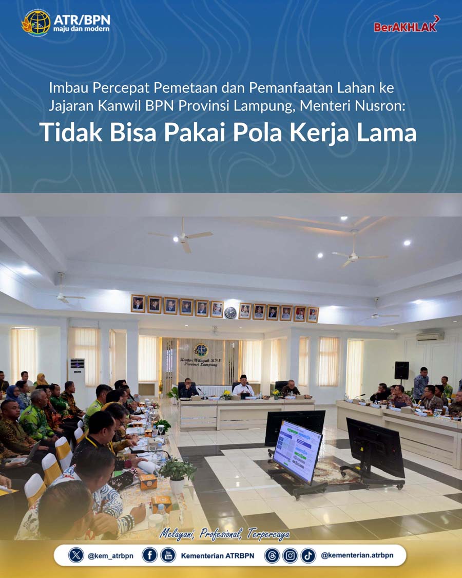 Imbau Percepat Pemetaan dan Pemanfaatan Lahan ke Jajaran Kanwil BPN Provinsi Lampung