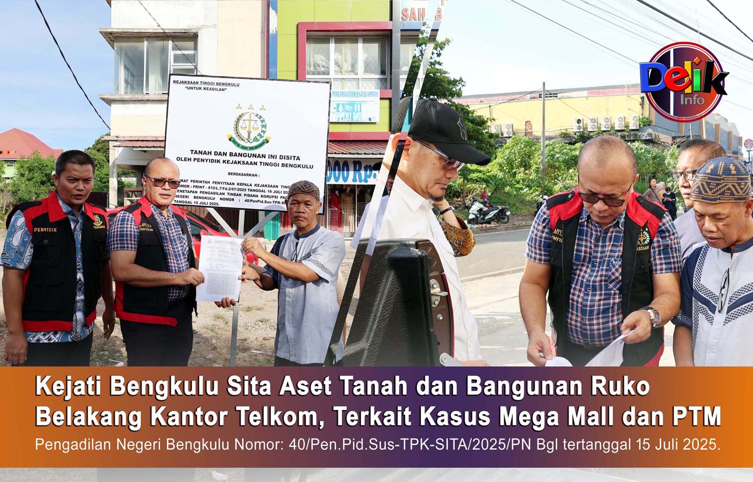 Kejati Bengkulu Sita Aset Tanah dan Bangunan Ruko Belakang Kantor Telkom, Terkait Kasus Mega Mall dan PTM