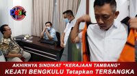 Kejati Bengkulu Tetapkan 5 Tersangka Kasus Tambang Batu Bara