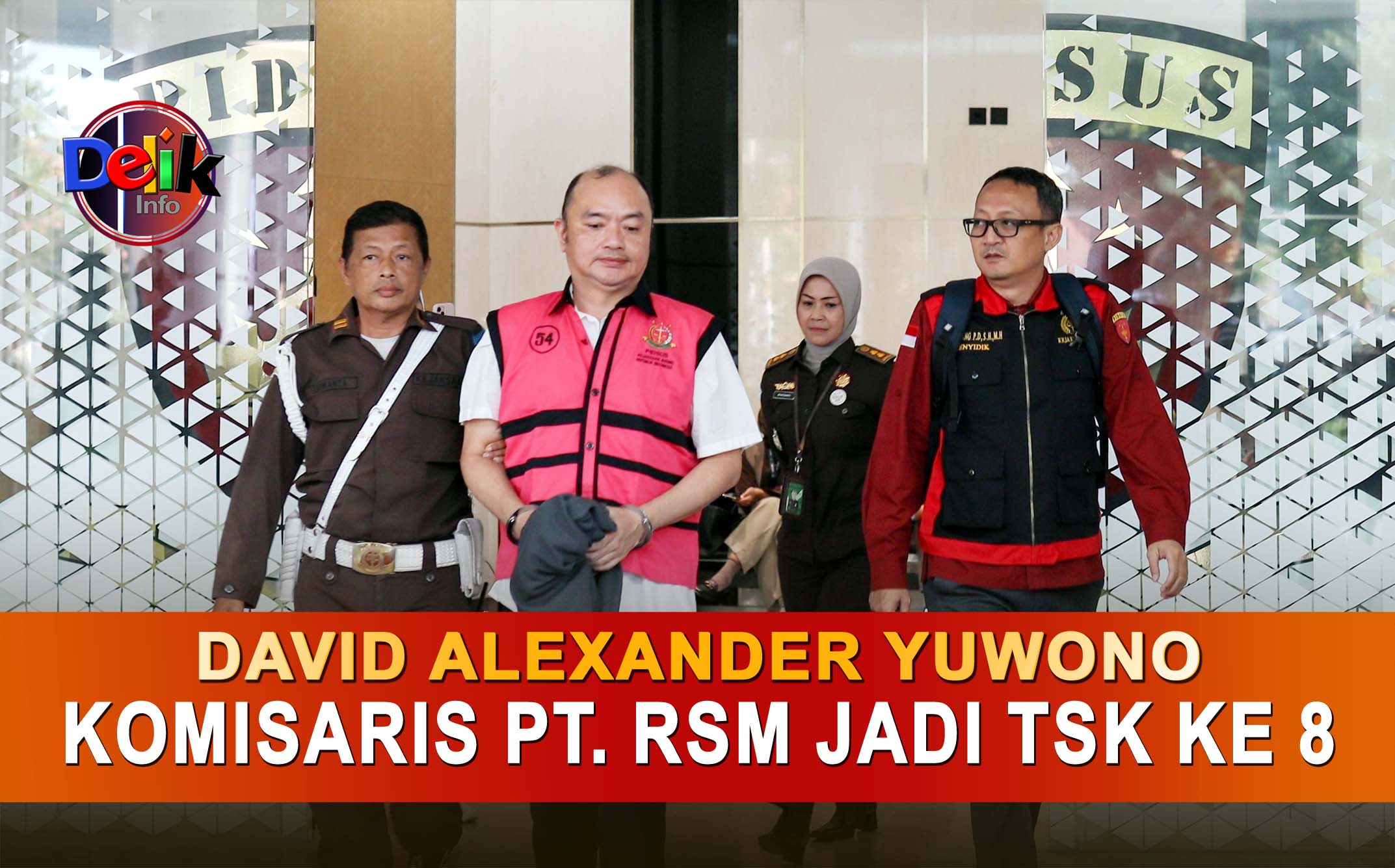 Kejati Bengkulu Tetapkan David Alexander Yuwono Komisaris PT Ratu Samban Minning Jadi TSK Ke 8
