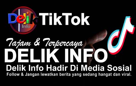 Media Sosial TikTok Delik Info Tajam Terpercaya Follow Dan Saksikan terus