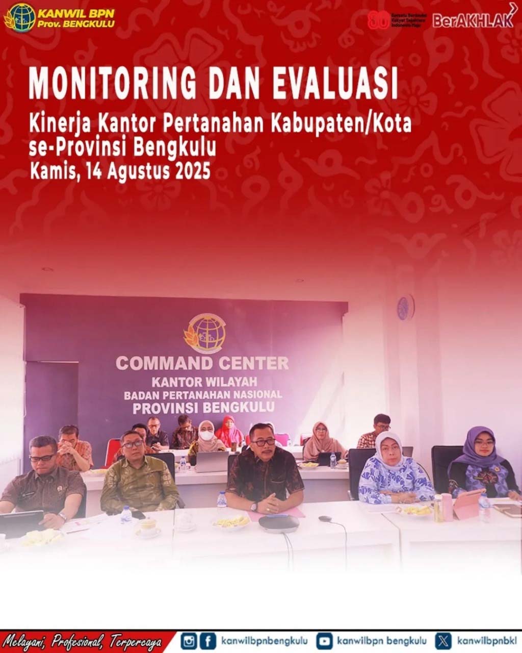 BPN Provinsi Bengkulu melaksanakan Monitoring dan Evaluasi Kinerja Kantor Pertanahan