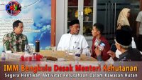 IMM Bengkulu Desak Menteri Kehutanan Segera Hentikan Aktivitas Perusahaan Dalam Kawasan Hutan Bengkulu