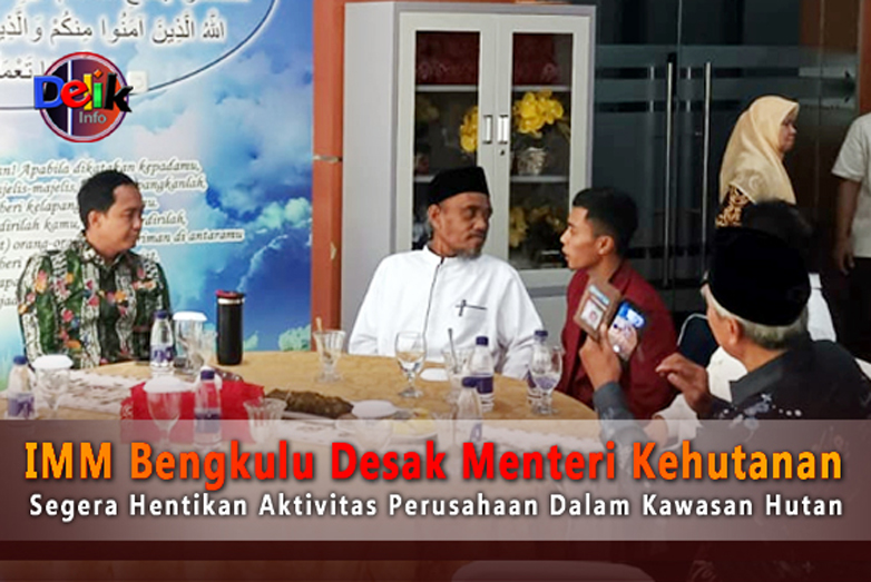 IMM Bengkulu Desak Menteri Kehutanan Segera Hentikan Aktivitas Perusahaan Dalam Kawasan Hutan Bengkulu