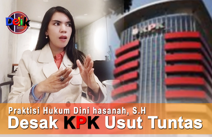 KPK Berpeluang Jerat Syafriandi, Praktisi Hukum Dini hasanah, S.H Desak KPK Usut Tuntas Kadis DKP Delik INFO