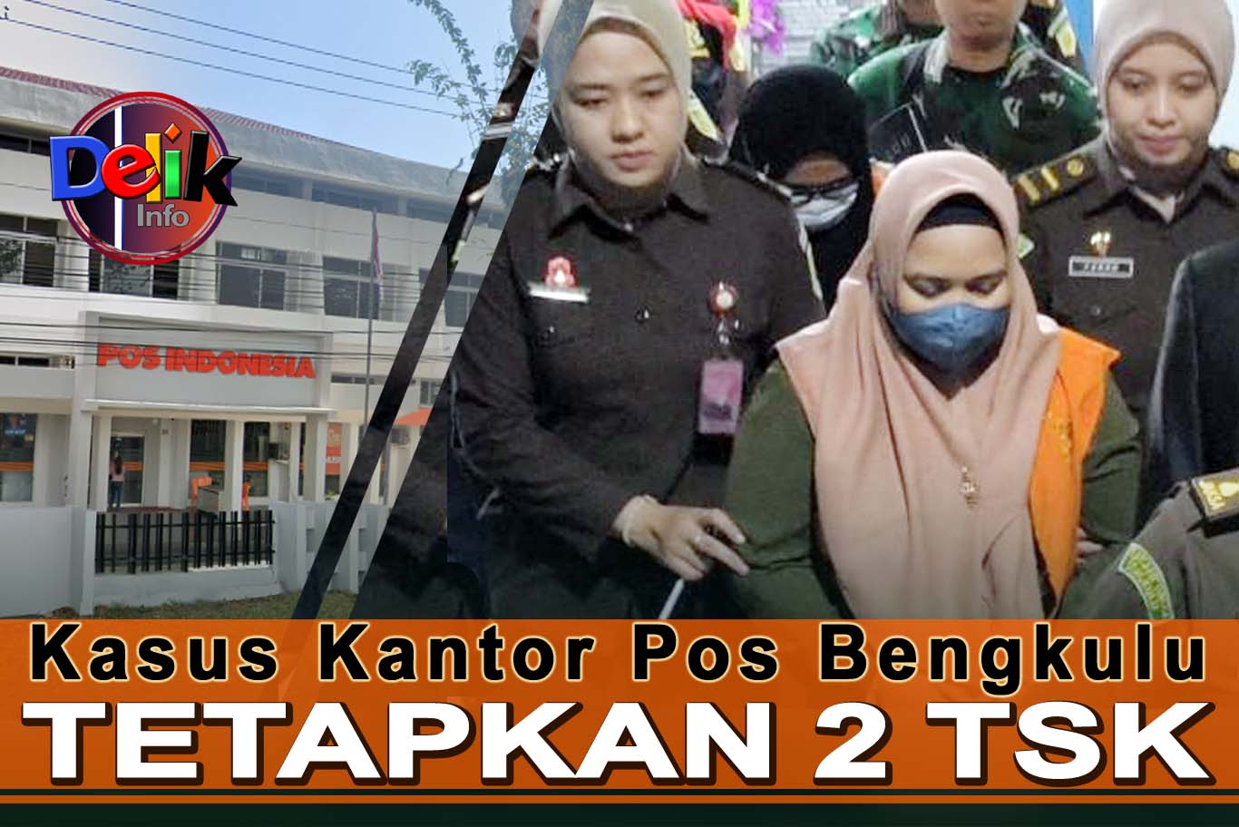 Kejati Bengkulu Tetapkan 2 TSK Kasus Korupsi Kantor Pos Bengkulu