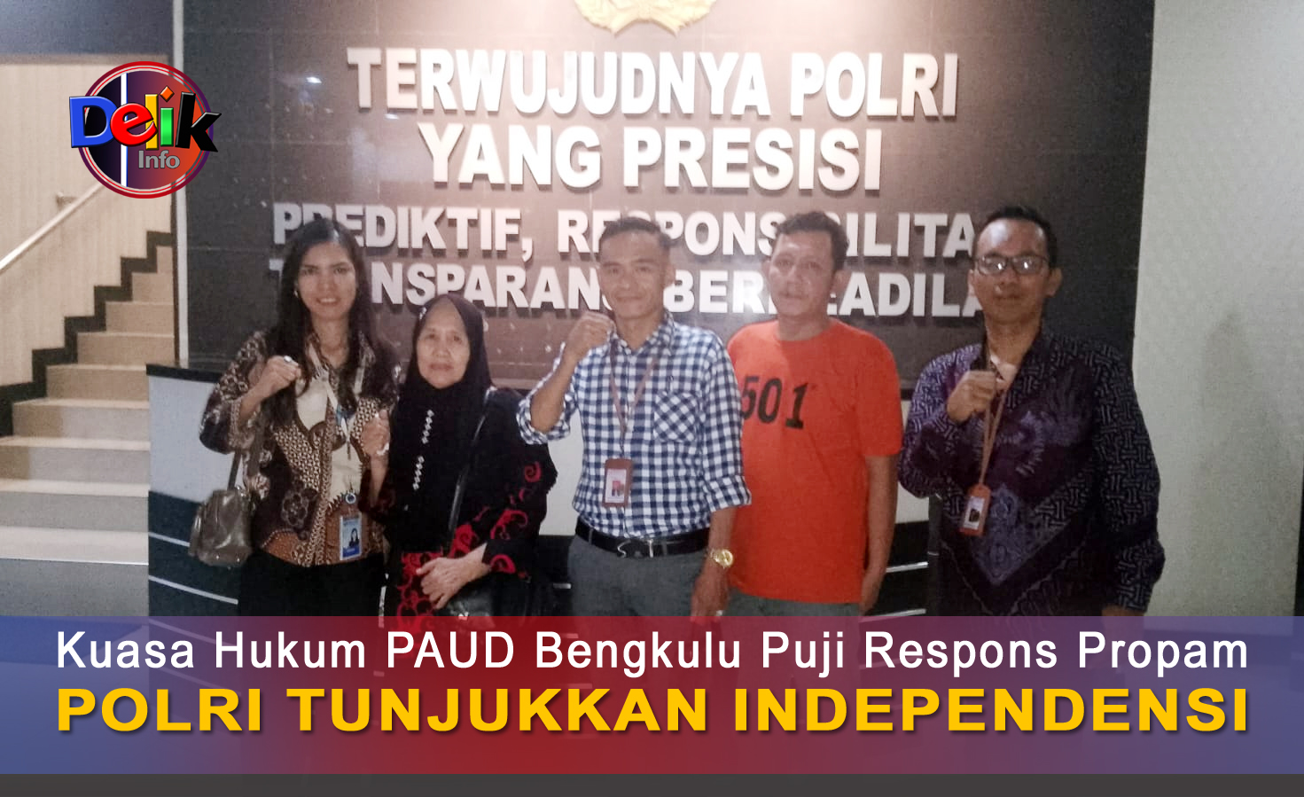 Kuasa Hukum PAUD Bengkulu Puji Respons Propam Polri Tunjukkan Independensi