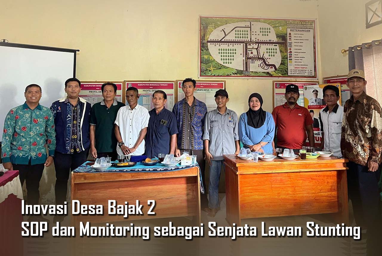 Inovasi Desa Bajak 2 SOP dan Monitoring sebagai Senjata Lawan Stunting